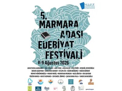 5’inci Marmara Adası Edebiyat Festivali, 6 Ağustos’ta&nbsp;başlıyor